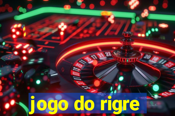 jogo do rigre