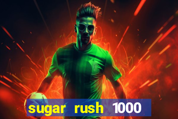 sugar rush 1000 demo pragmatic