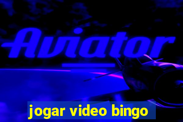 jogar video bingo