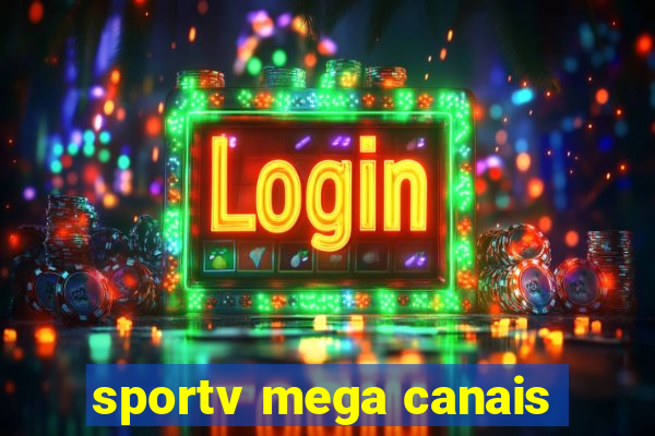 sportv mega canais