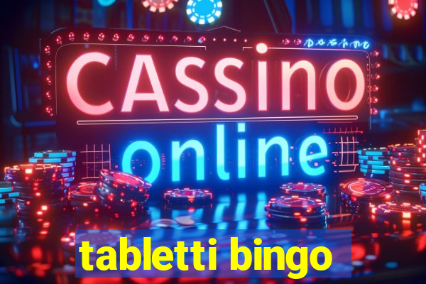 tabletti bingo