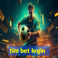 tim bet login