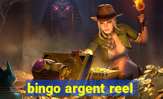 bingo argent reel