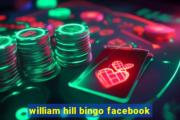 william hill bingo facebook