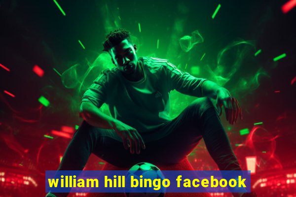 william hill bingo facebook