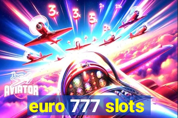 euro 777 slots