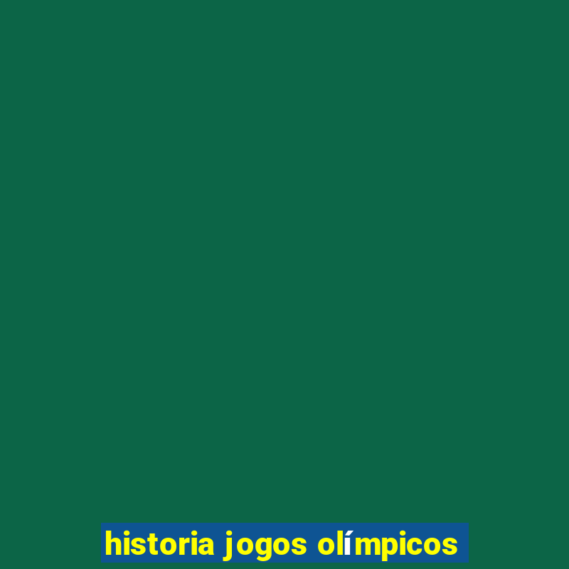 historia jogos olímpicos