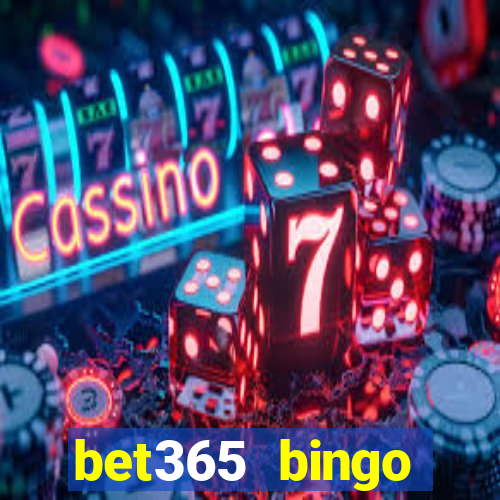 bet365 bingo welcome bonus