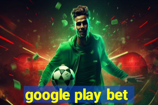 google play bet