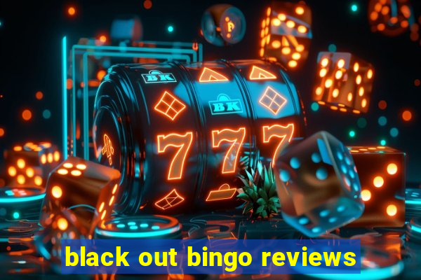 black out bingo reviews