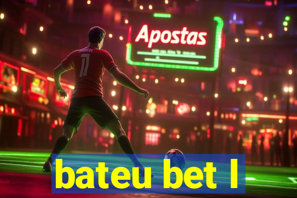 bateu bet l