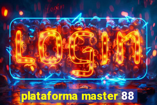 plataforma master 88