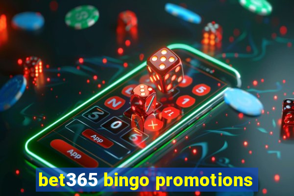 bet365 bingo promotions