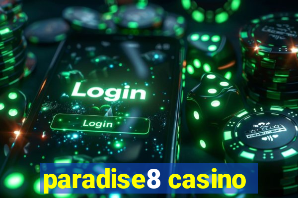 paradise8 casino