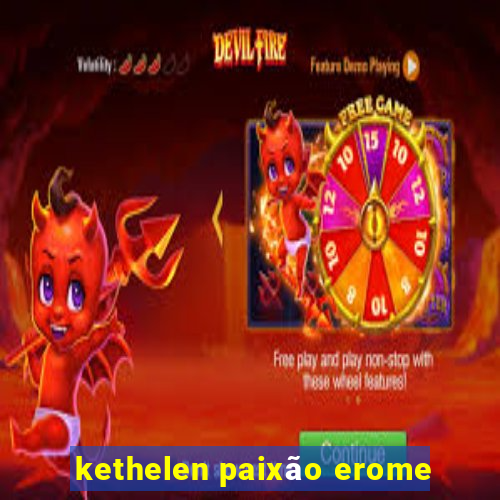 kethelen paixão erome