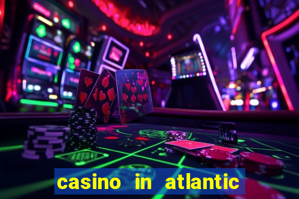 casino in atlantic city new jersey