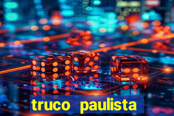 truco paulista passo a passo