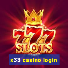 x33 casino login