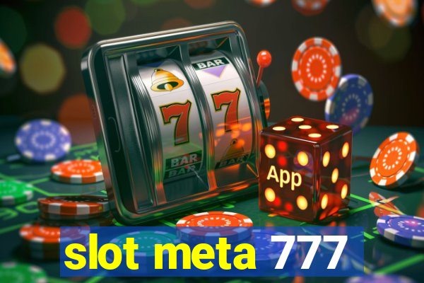 slot meta 777