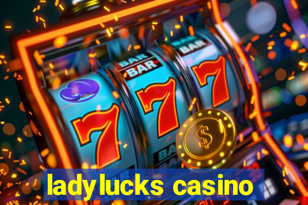 ladylucks casino