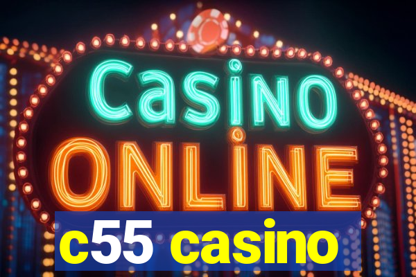 c55 casino