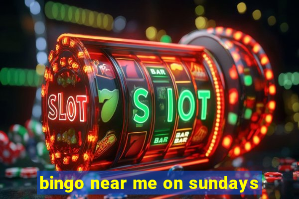 bingo near me on sundays