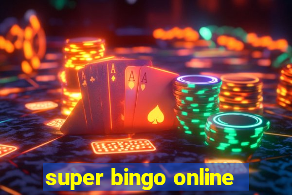 super bingo online