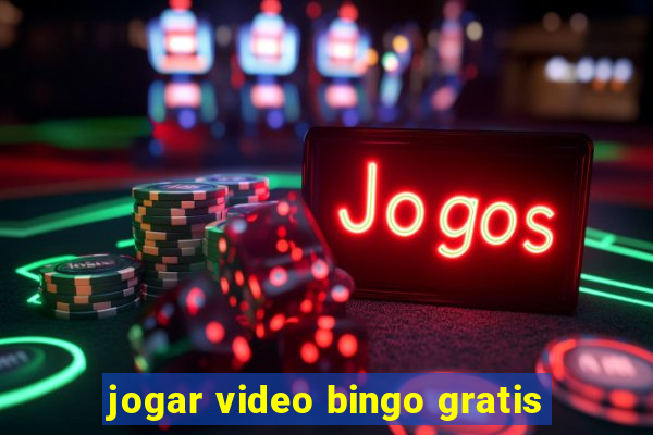 jogar video bingo gratis