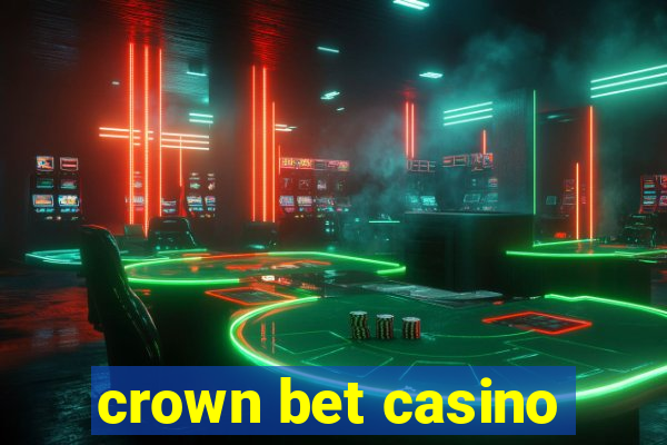 crown bet casino