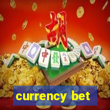 currency bet